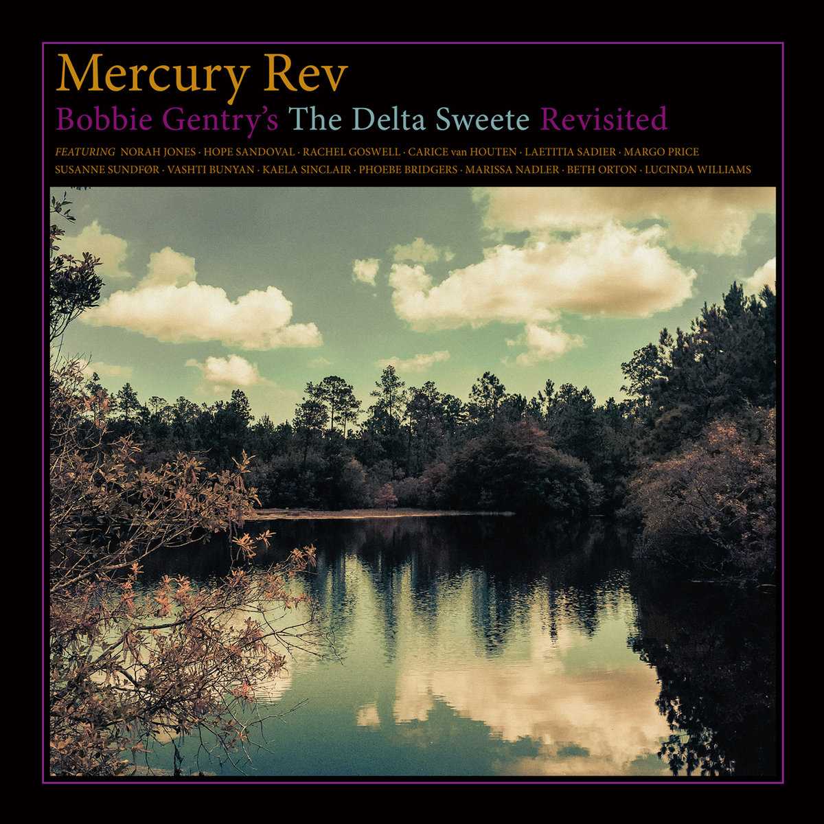 Mercury Rev - Bobbie Gentrys the Delta Sweete Revisited